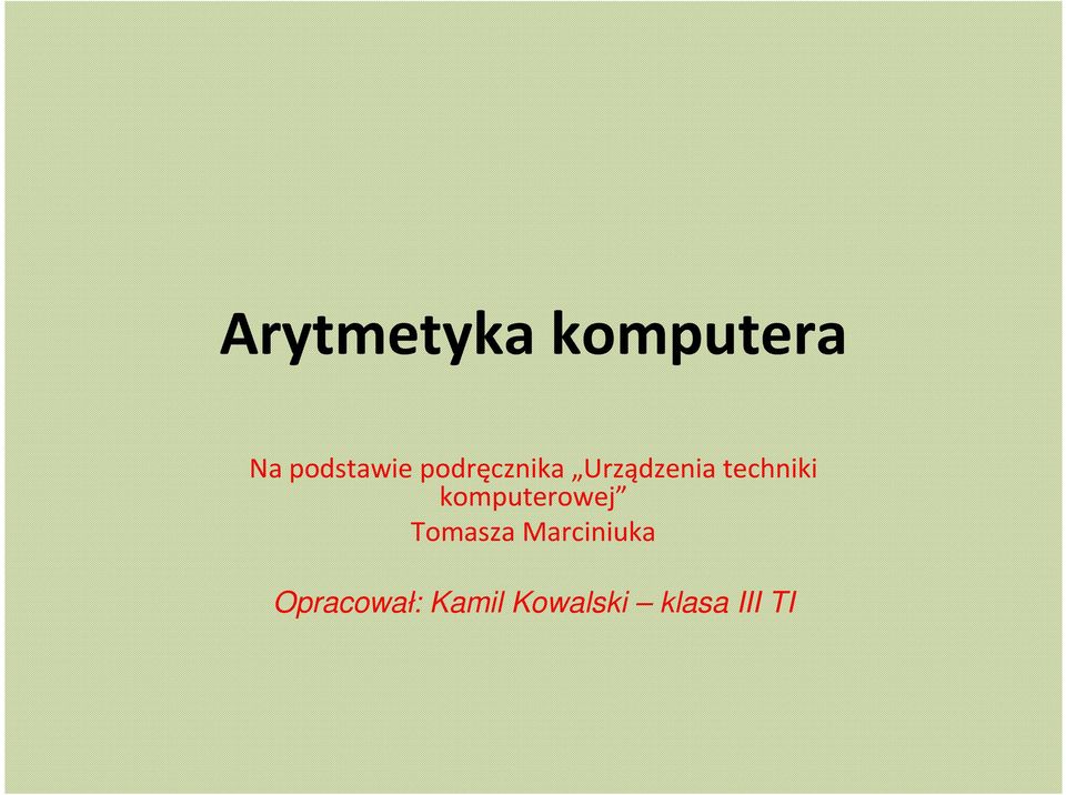 komputerowej Tomasza Marciniuka