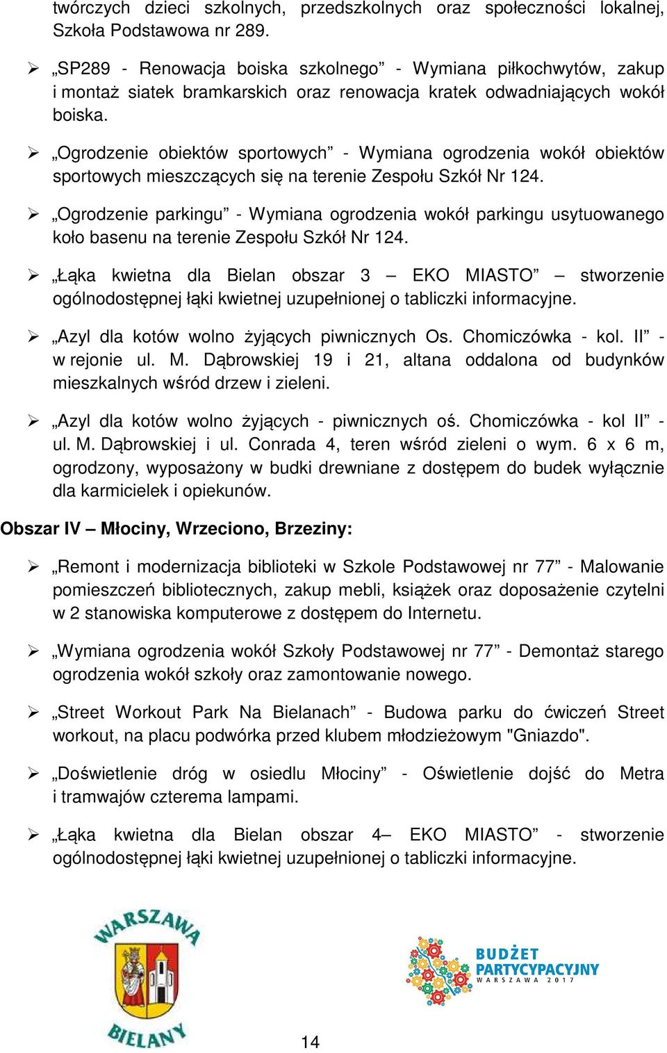 Ogrodzenie obiektów sportowych - Wymiana ogrodzenia wokół obiektów sportowych mieszczących się na terenie Zespołu Szkół Nr 124.