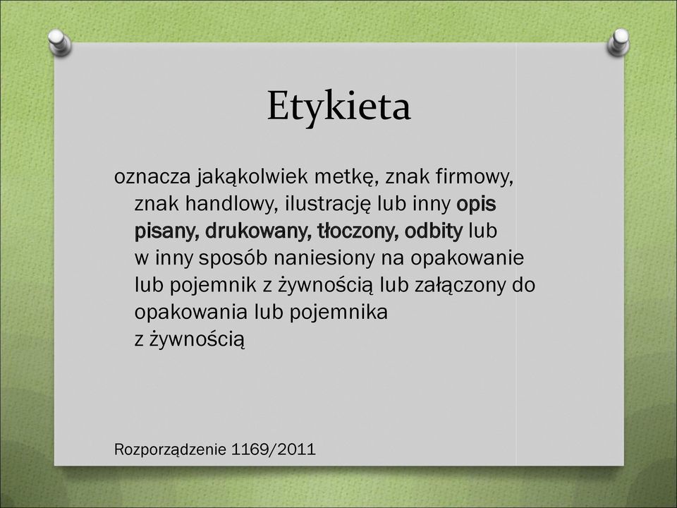 inny sposób naniesiony na opakowanie lub pojemnik z żywnością lub