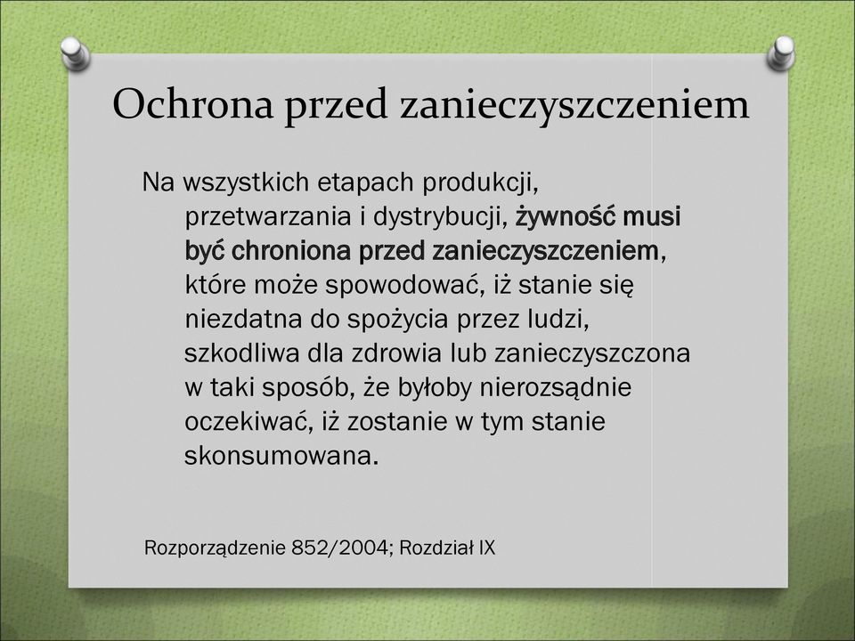 niezdatna do spożycia przez ludzi, szkodliwa dla zdrowia lub zanieczyszczona w taki sposób, że