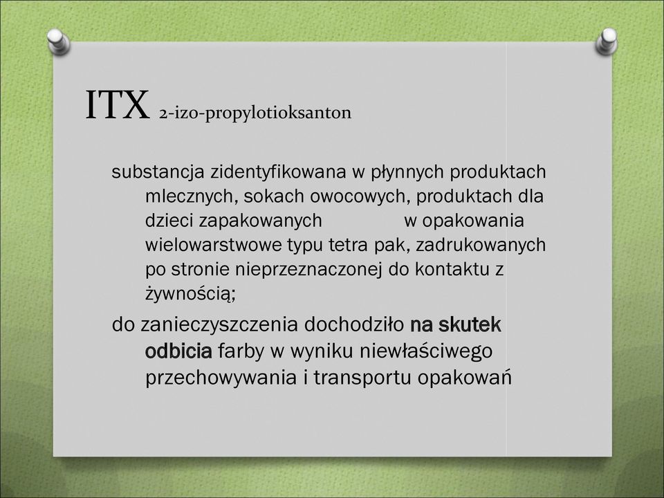 pak, zadrukowanych po stronie nieprzeznaczonej do kontaktu z żywnością; do zanieczyszczenia