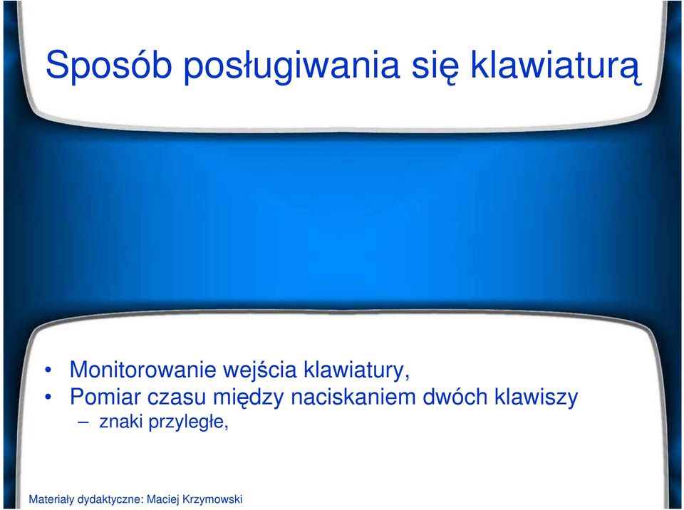 klawiatury, Pomiar czasu między