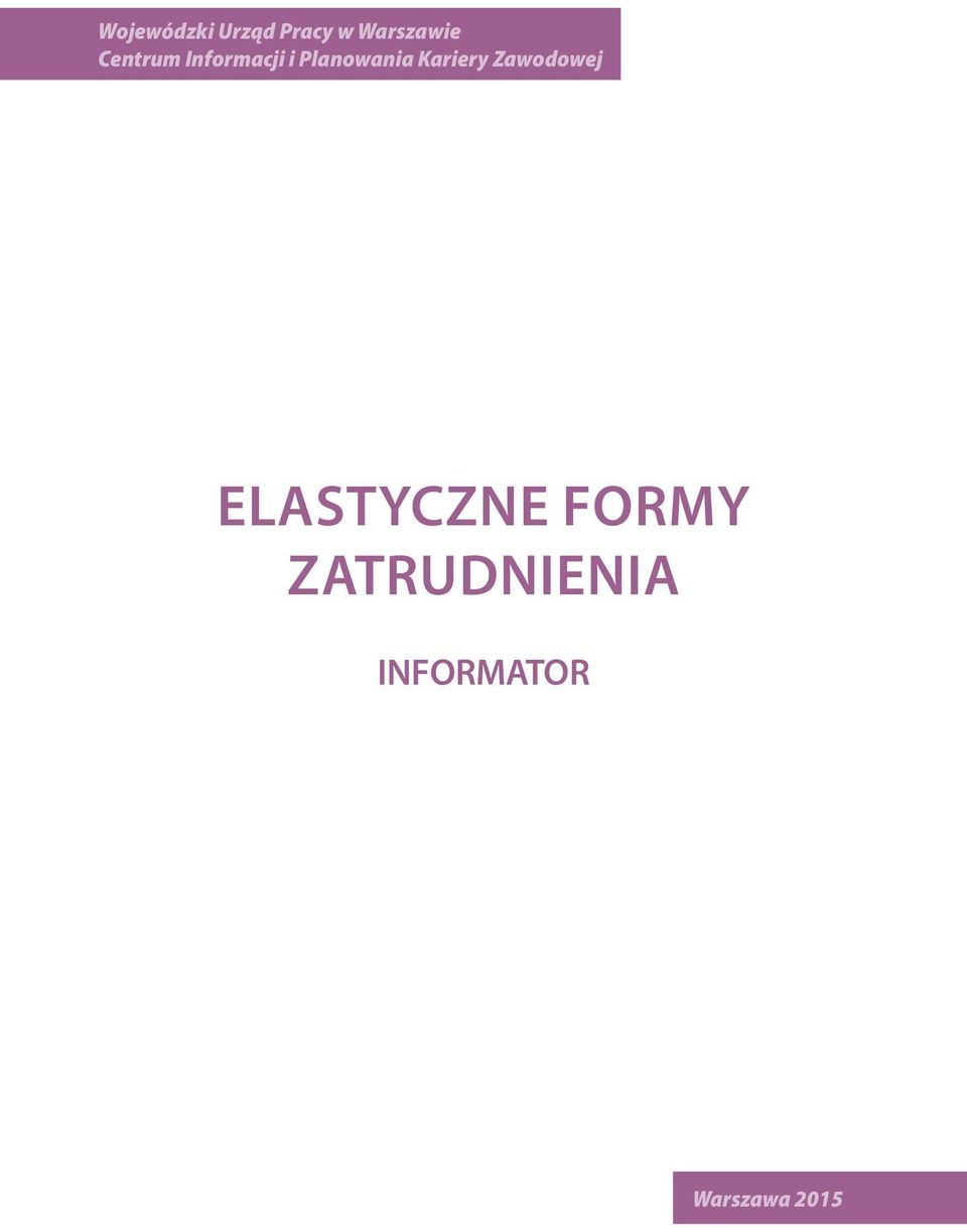 Kariery Zawodowej Elastyczne formy