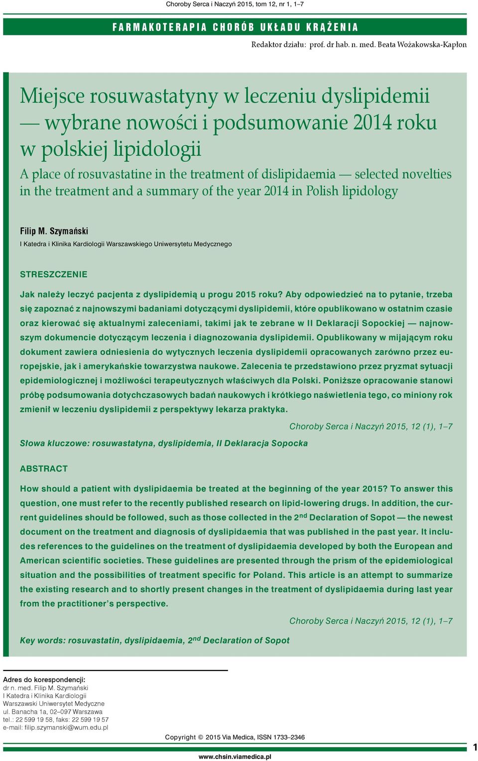 selected novelties in the treatment and a summary of the year 2014 in Polish lipidology Filip M.