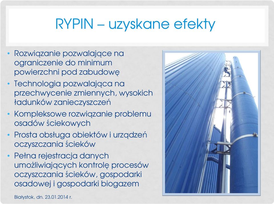 rozwiązanie problemu osadów ściekowych Prosta obsługa obiektów i urządzeń oczyszczania ścieków Pełna