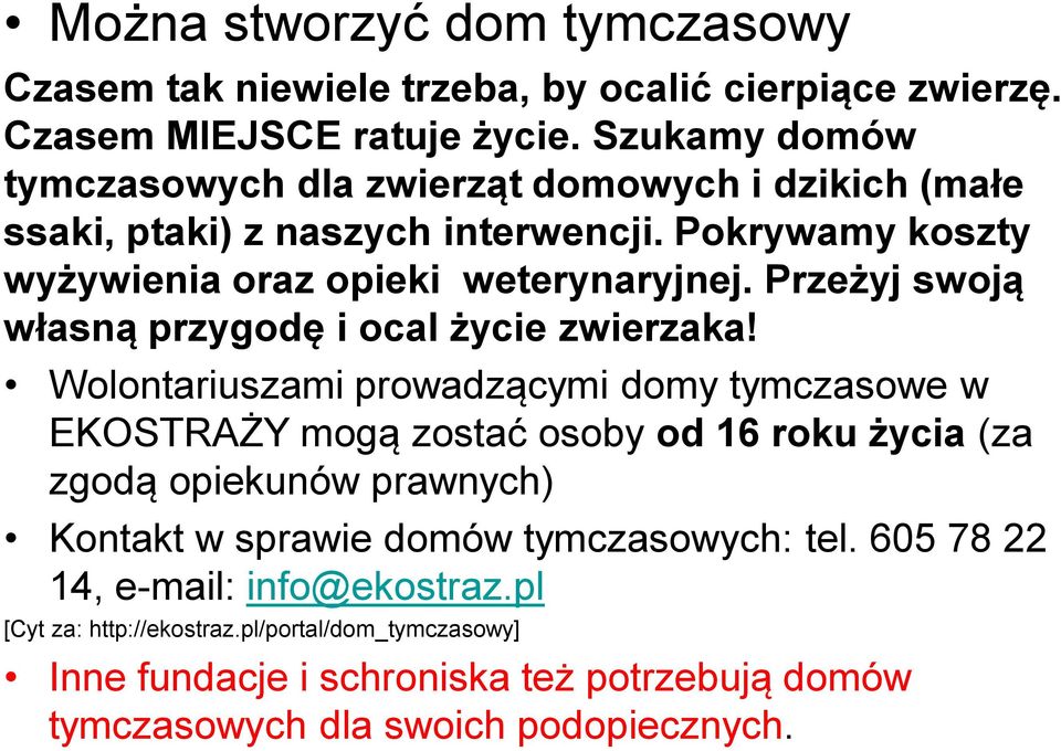 Przeżyj swoją własną przygodę i ocal życie zwierzaka!