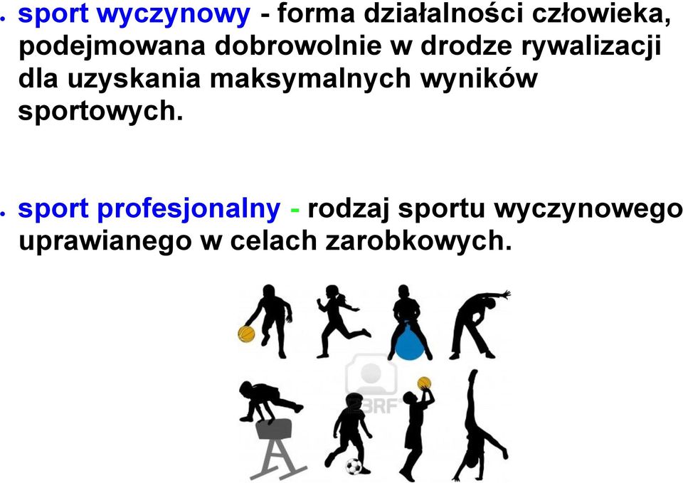 uzyskania maksymalnych wyników sportowych.