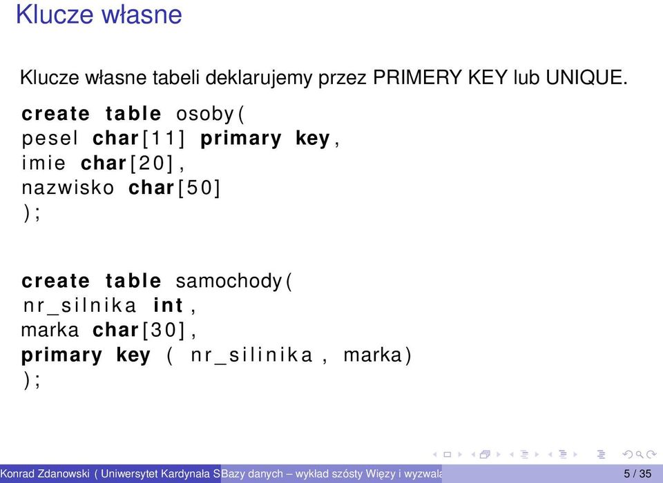 char [ 5 0 ] ) ; create table samochody ( n r _ s i l n i k a int, marka char [ 3