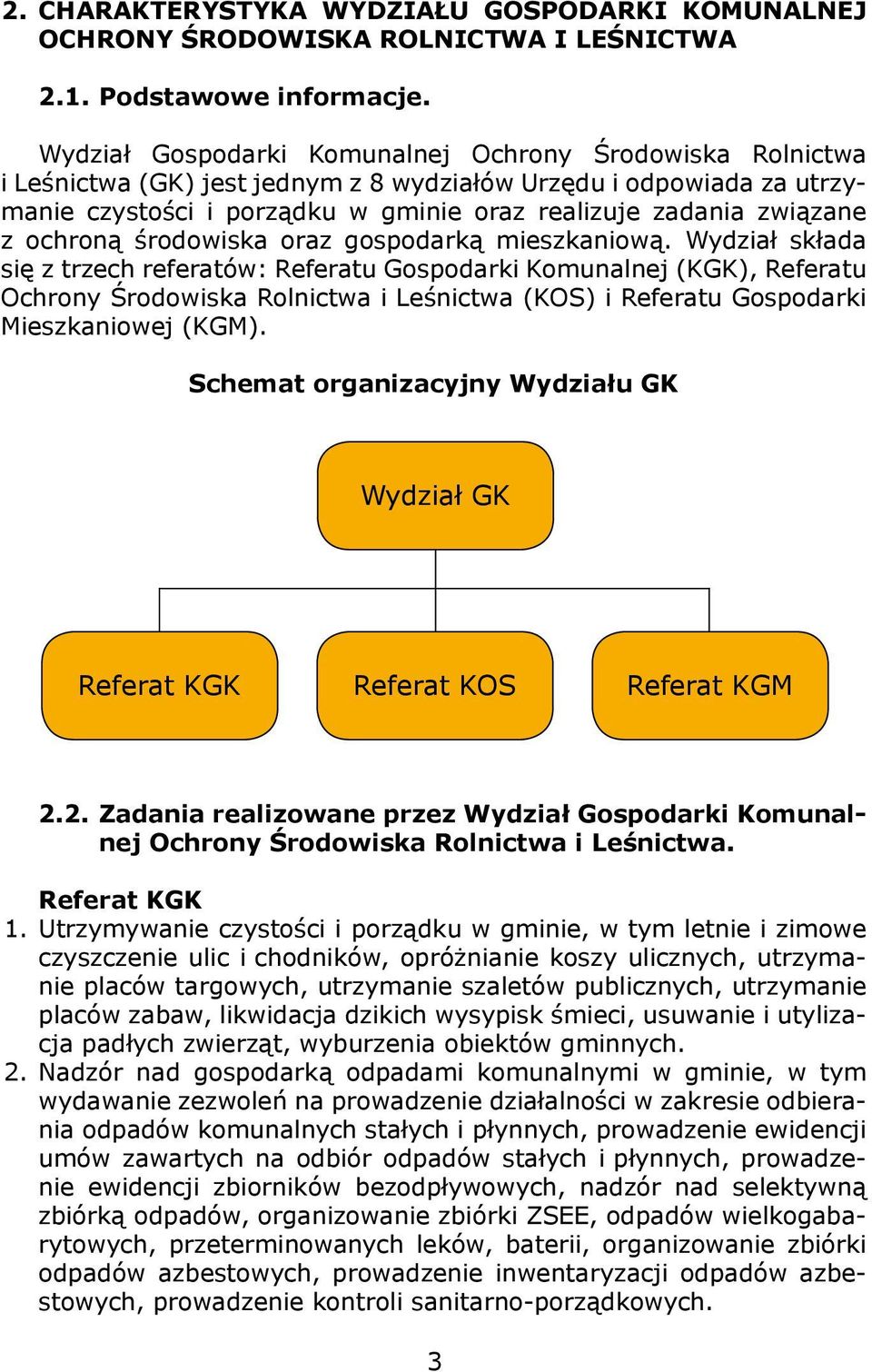 ochroną środowiska oraz gospodarką mieszkaniową.