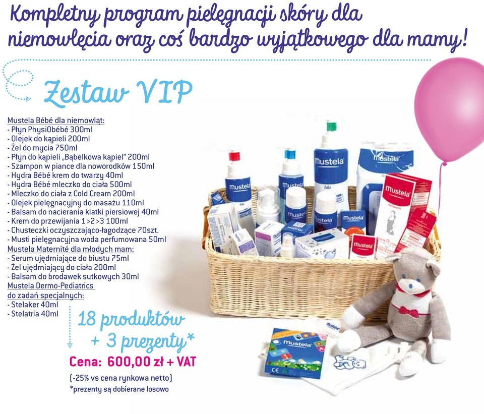 Bébé krem do twarzy 40ml - Hydra Bébé mleczko do ciała 500ml - Mleczko do ciała z Cold Cream 200ml - Olejek pielęgnacyjny do masażu 110ml - Balsam do nacierania klatki piersiowej 40ml - Krem do