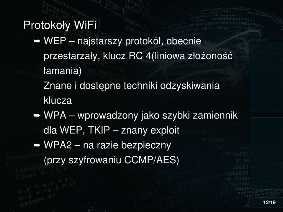 odzyskiwania klucza WPA wprowadzony jako szybki zamiennik dla WEP,