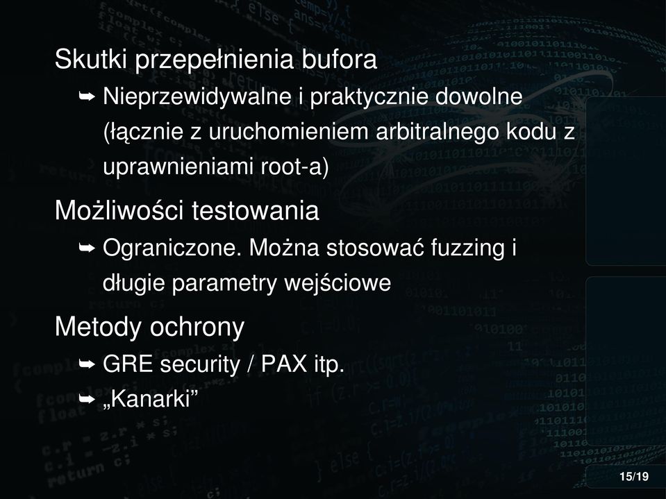 Możliwości testowania Ograniczone.