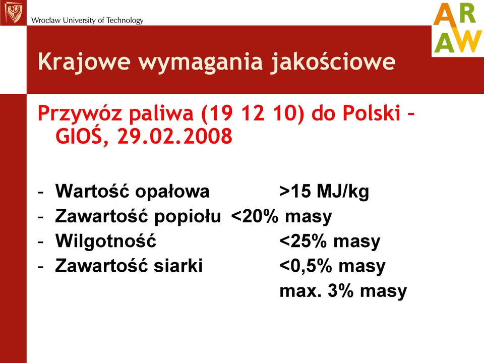 2008 - Wartość opałowa >15 MJ/kg - Zawartość