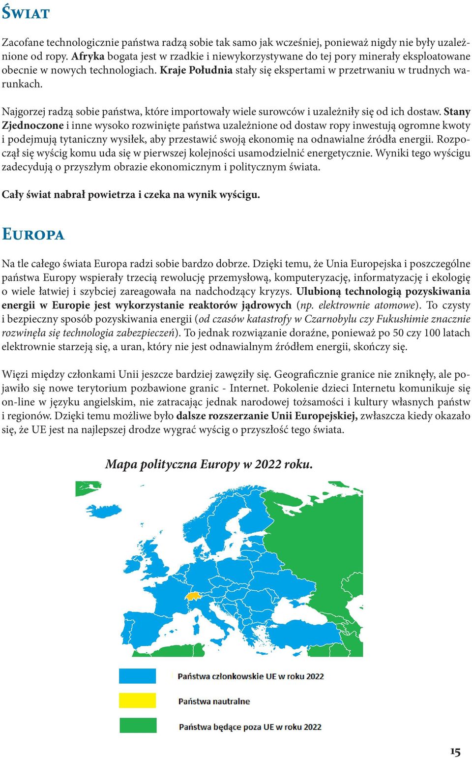 Najgorzej radzą sobie państwa, które importowały wiele surowców i uzależniły się od ich dostaw.