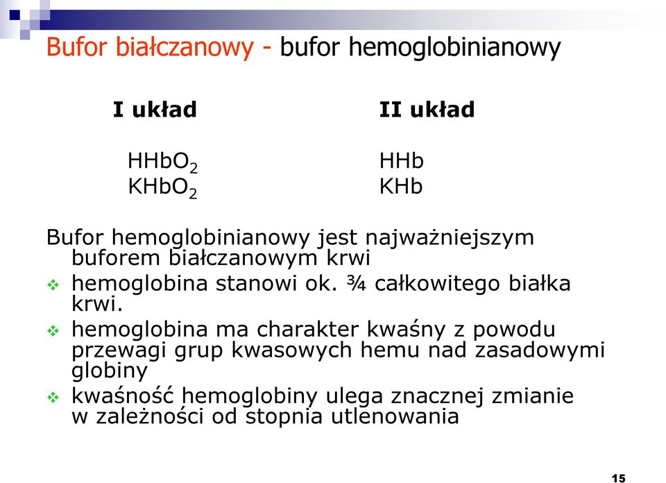 ¾ całkowitego białka krwi.