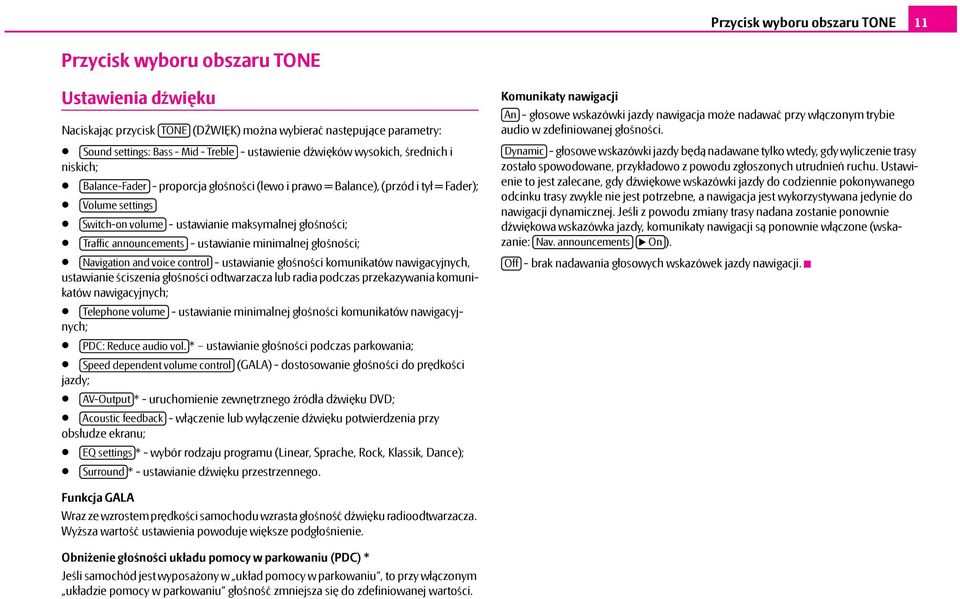 głośności; Traffic announcements - ustawianie minimalnej głośności; Navigation and voice control - ustawianie głośności komunikatów nawigacyjnych, ustawianie ściszenia głośności odtwarzacza lub radia