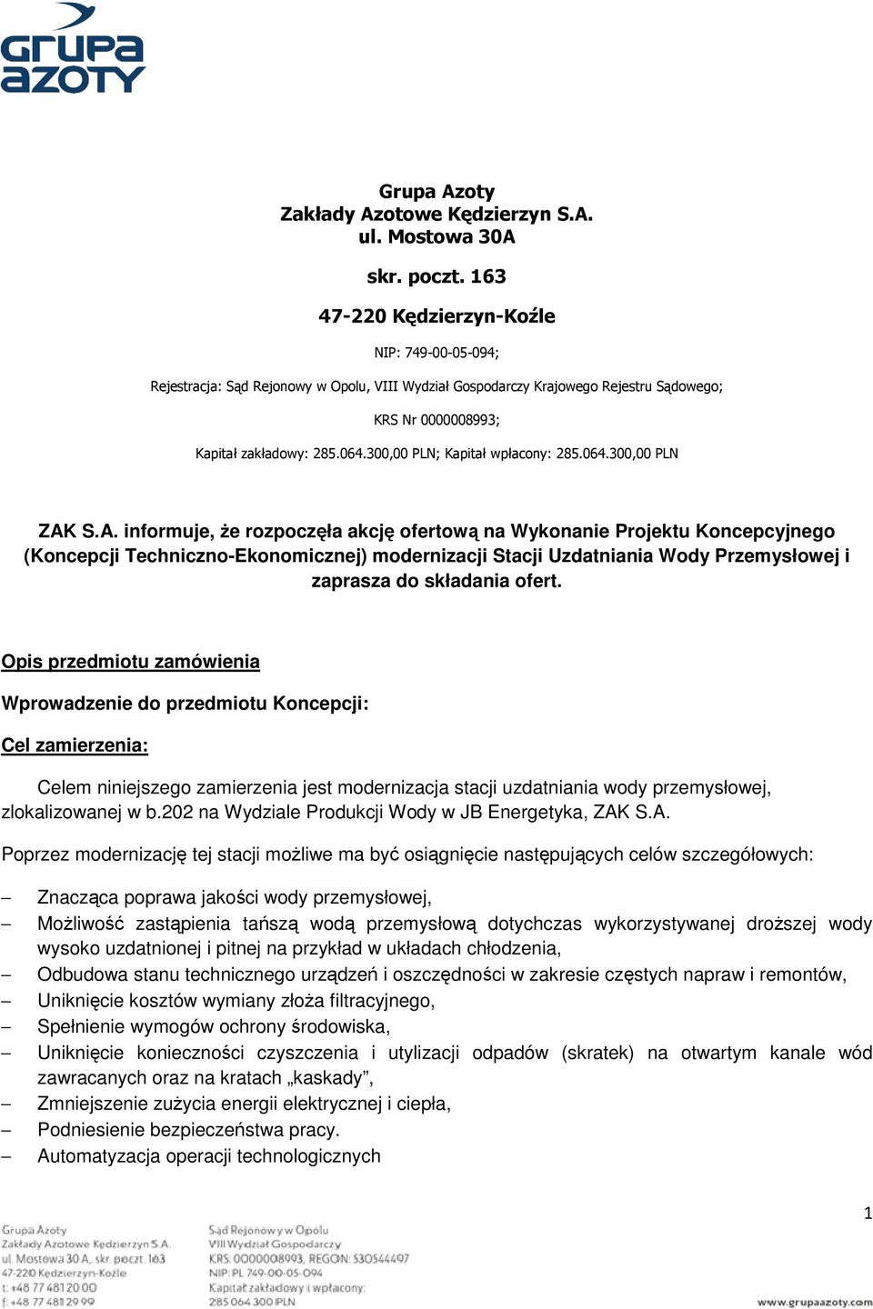 300,00 PLN; Kapitał wpłacony: 285.064.300,00 PLN ZAK