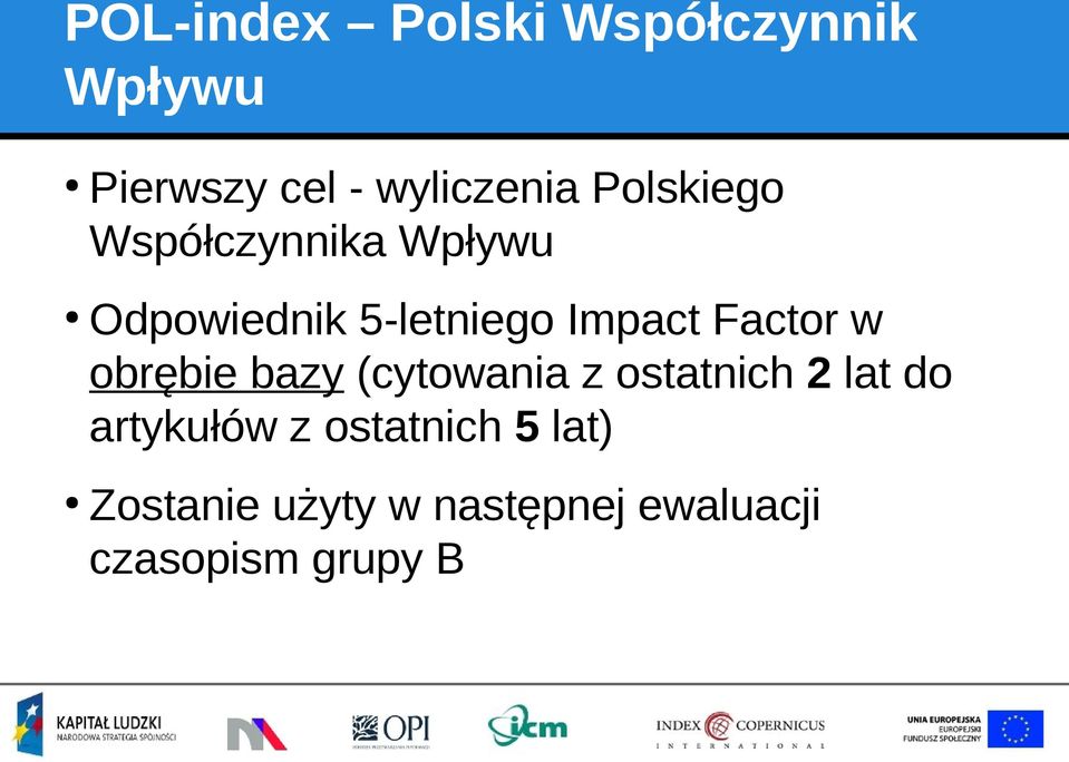 Factor w obrębie bazy (cytowania z ostatnich 2 lat do artykułów z