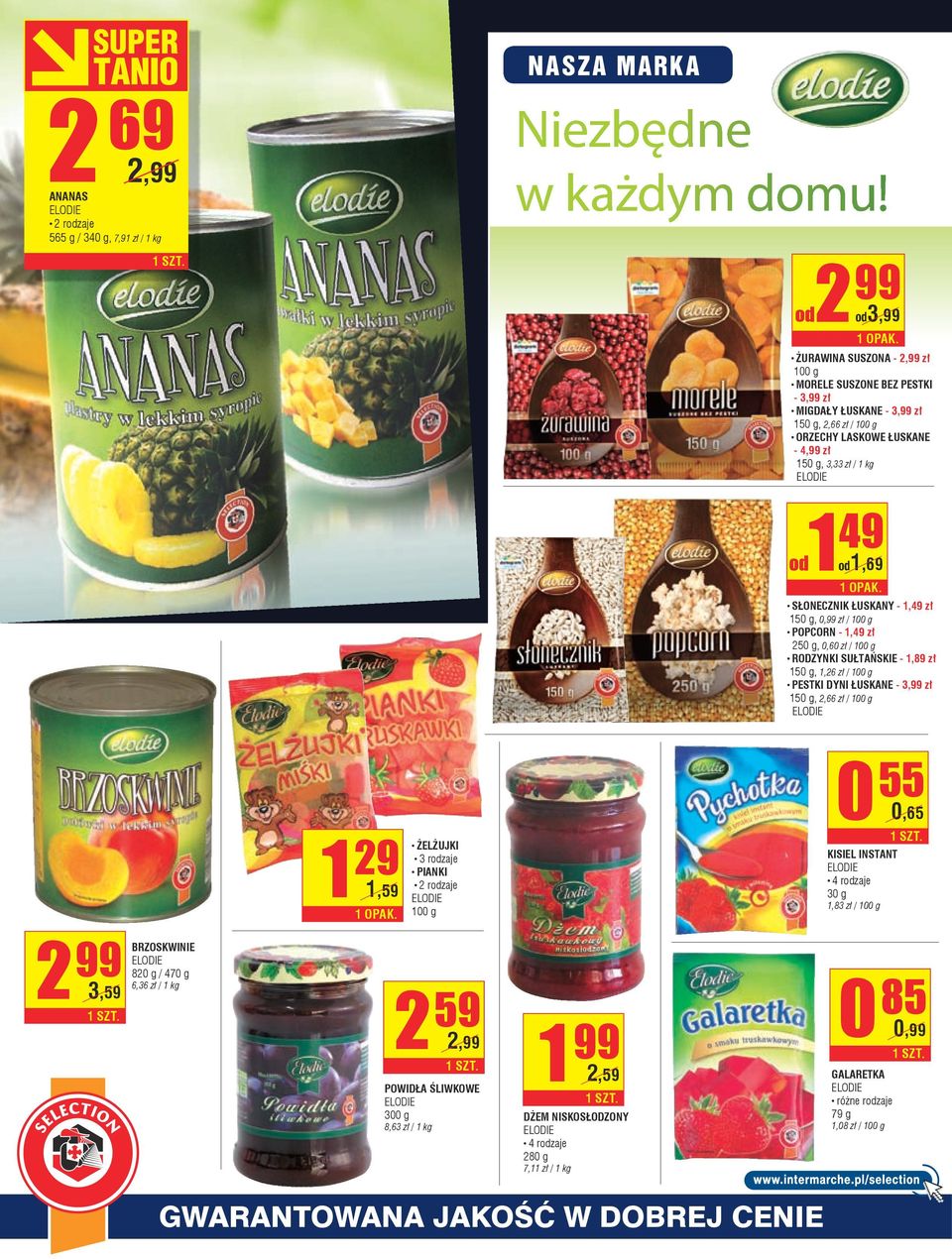 łuskany - 1, zł 150 g, 0, zł / 100 g popcorn - 1, zł 50 g, 0,60 zł / 100 g RodZyNki sułtańskie - 1,89 zł 150 g, 1,6 zł / 100 g pestki dyni łuskane - 3, zł 150 g,,66 zł / 100 g elodie 1 9 1,59