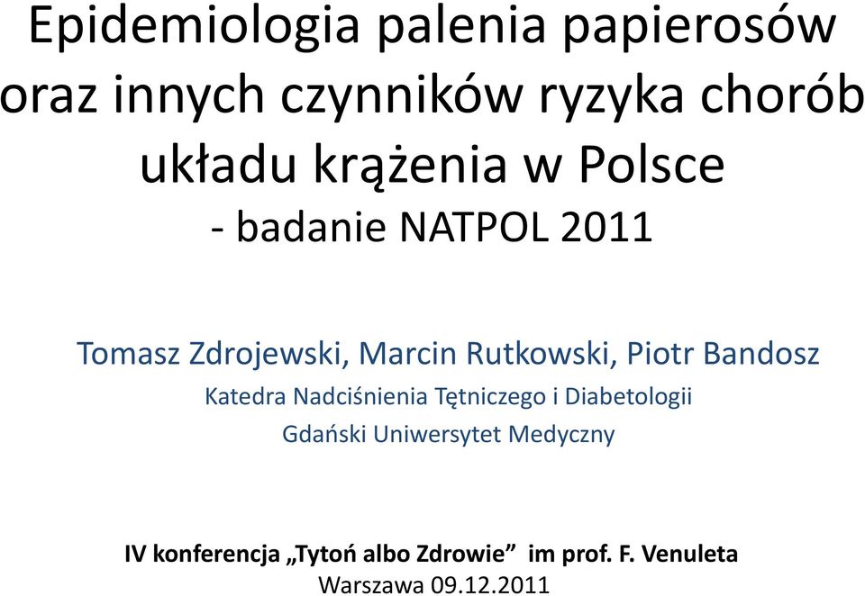 Piotr Bandosz Katedra Nadciśnienia Tętniczego i Diabetologii Gdański