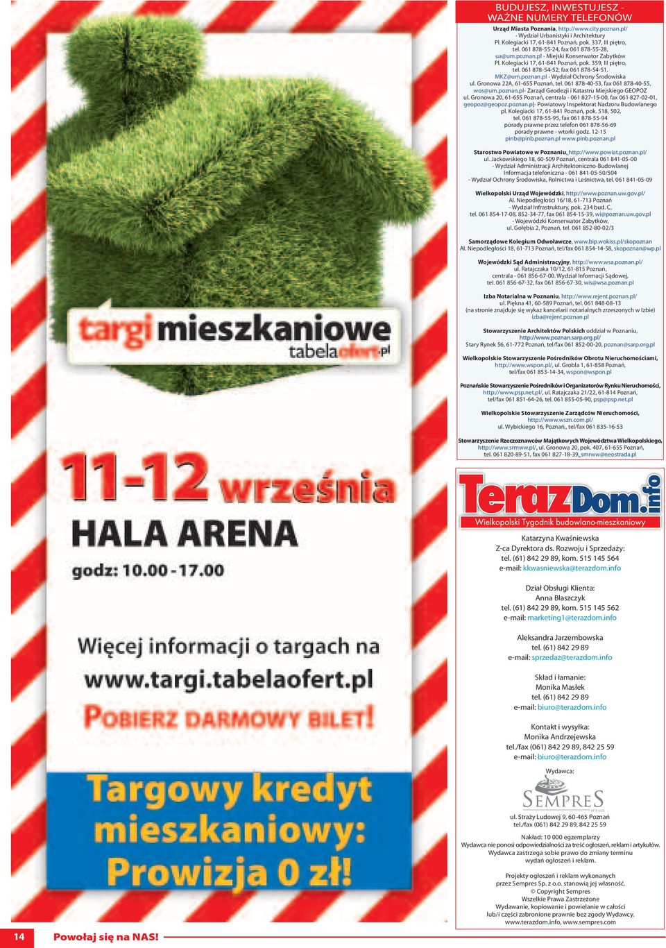 Gronowa 22A, 61-655 Poznań, tel. 061 878-40-53, fax 061 878-40-55, wos@um.poznan.pl- Zarząd Geodezji i Katastru Miejskiego GEOPOZ ul.