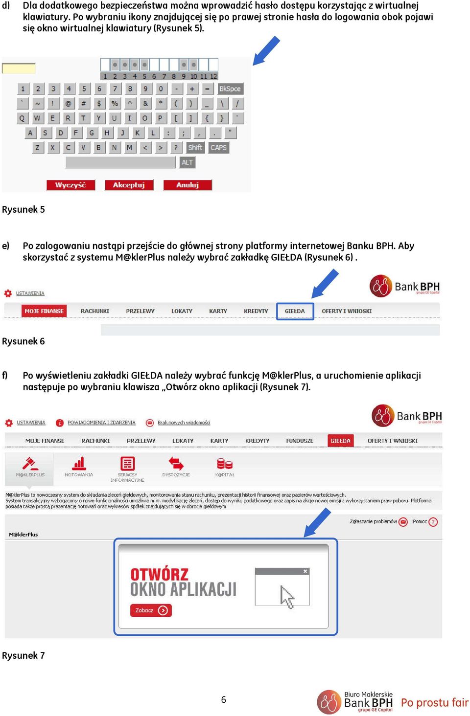 Rysunek 5 e) Po zalogowaniu nastąpi przejście do głównej strony platformy internetowej Banku BPH.