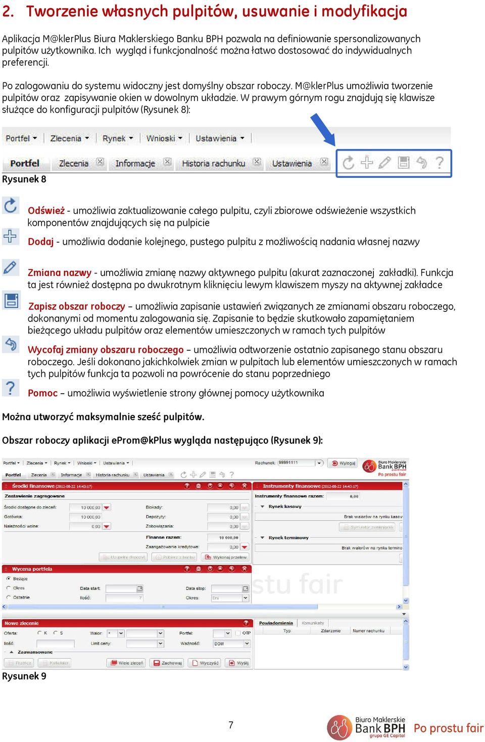 M@klerPlus umożliwia tworzenie pulpitów oraz zapisywanie okien w dowolnym układzie.