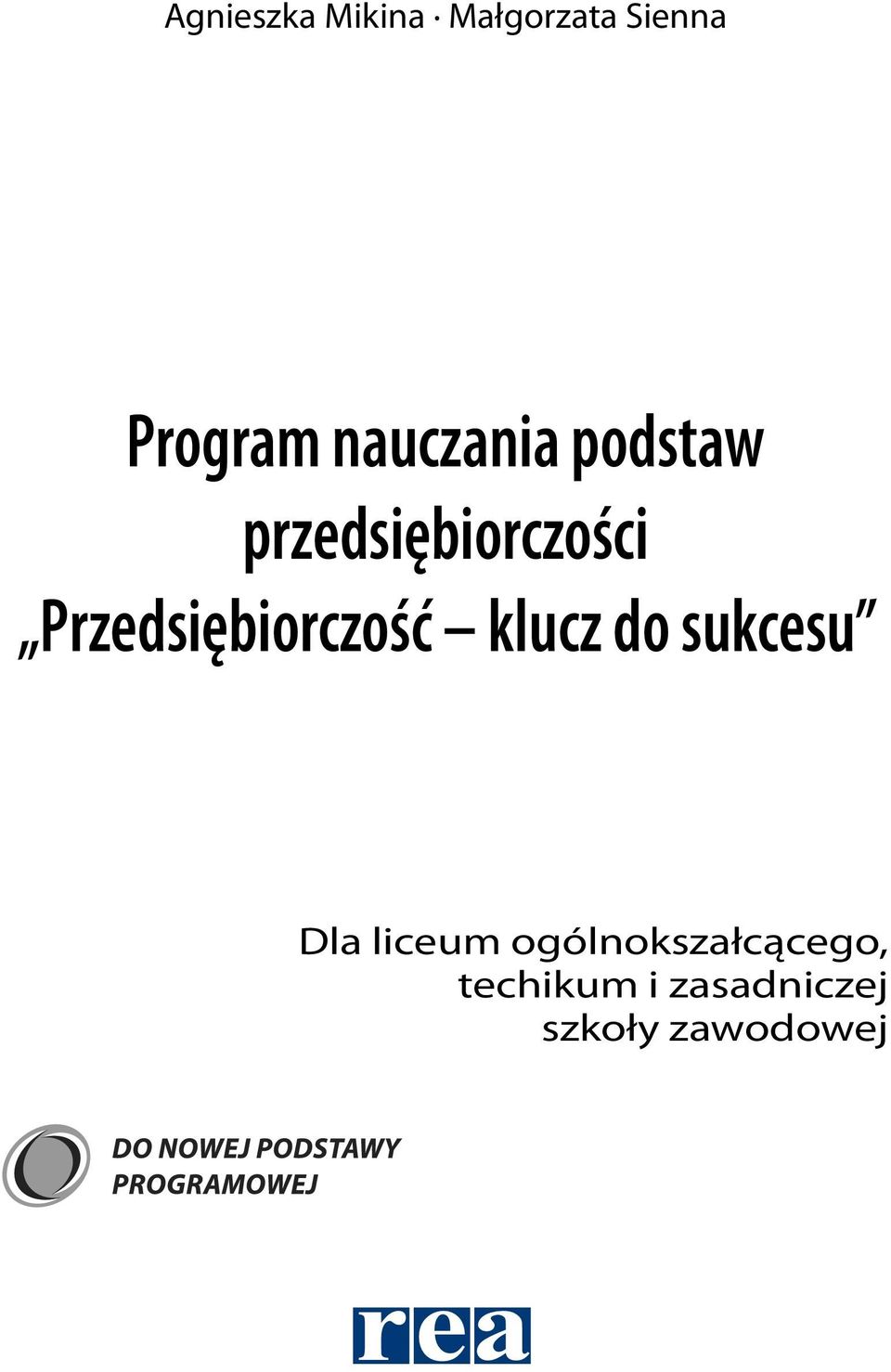 Przedsiębiorczość klucz do sukcesu Dla liceum