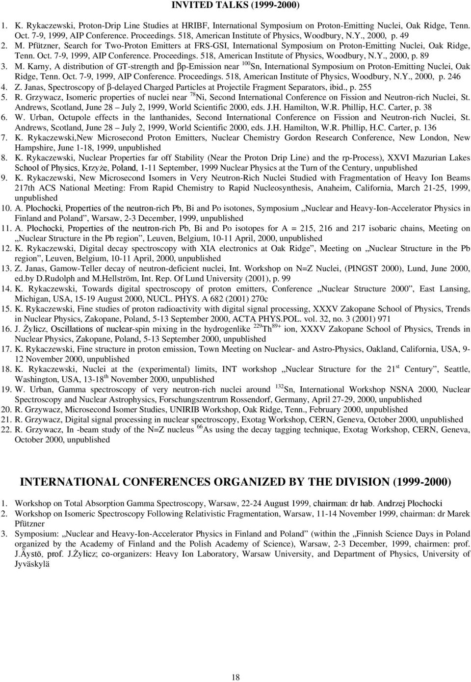 7-9, 1999, AIP Conference. Proceedings. 518, American Institute of Physics, Woodbury, N.Y., 2000, p. 89 3. M.