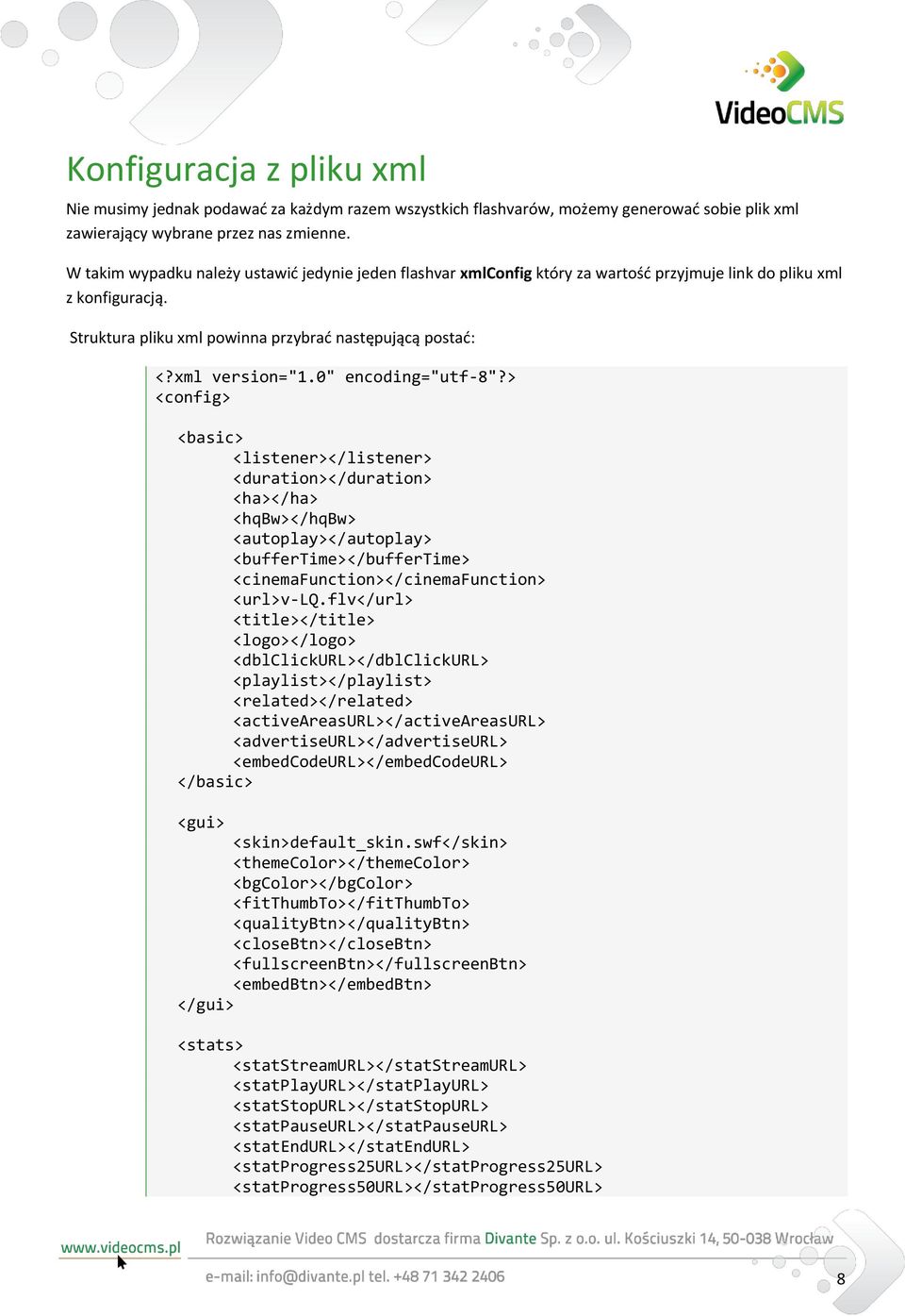 0" encoding="utf-8"?> <config> <basic> <listener></listener> <duration></duration> <ha></ha> <hqbw></hqbw> <autoplay></autoplay> <buffertime></buffertime> <cinemafunction></cinemafunction> <url>v-lq.