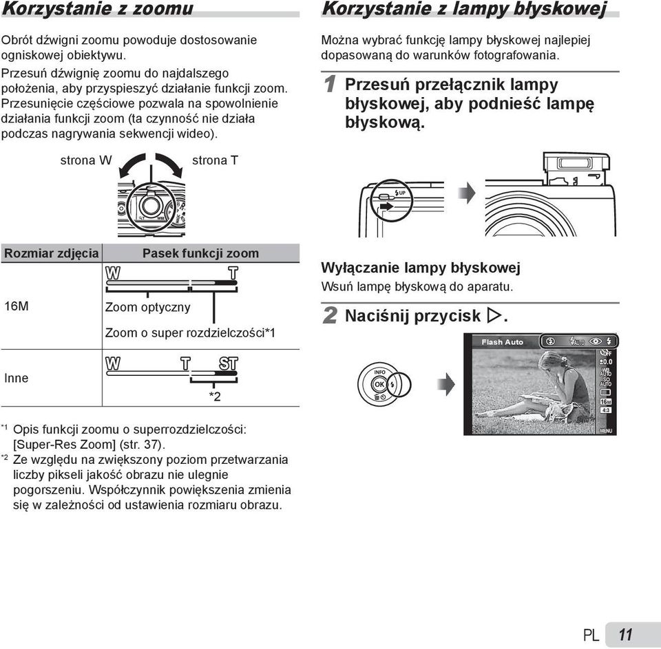 Korzystanie z lampy błyskowej Można wybrać funkcję lampy błyskowej najlepiej dopasowaną do warunków fotografowania. 1 Przesuń przełącznik lampy błyskowej, aby podnieść lampę błyskową.