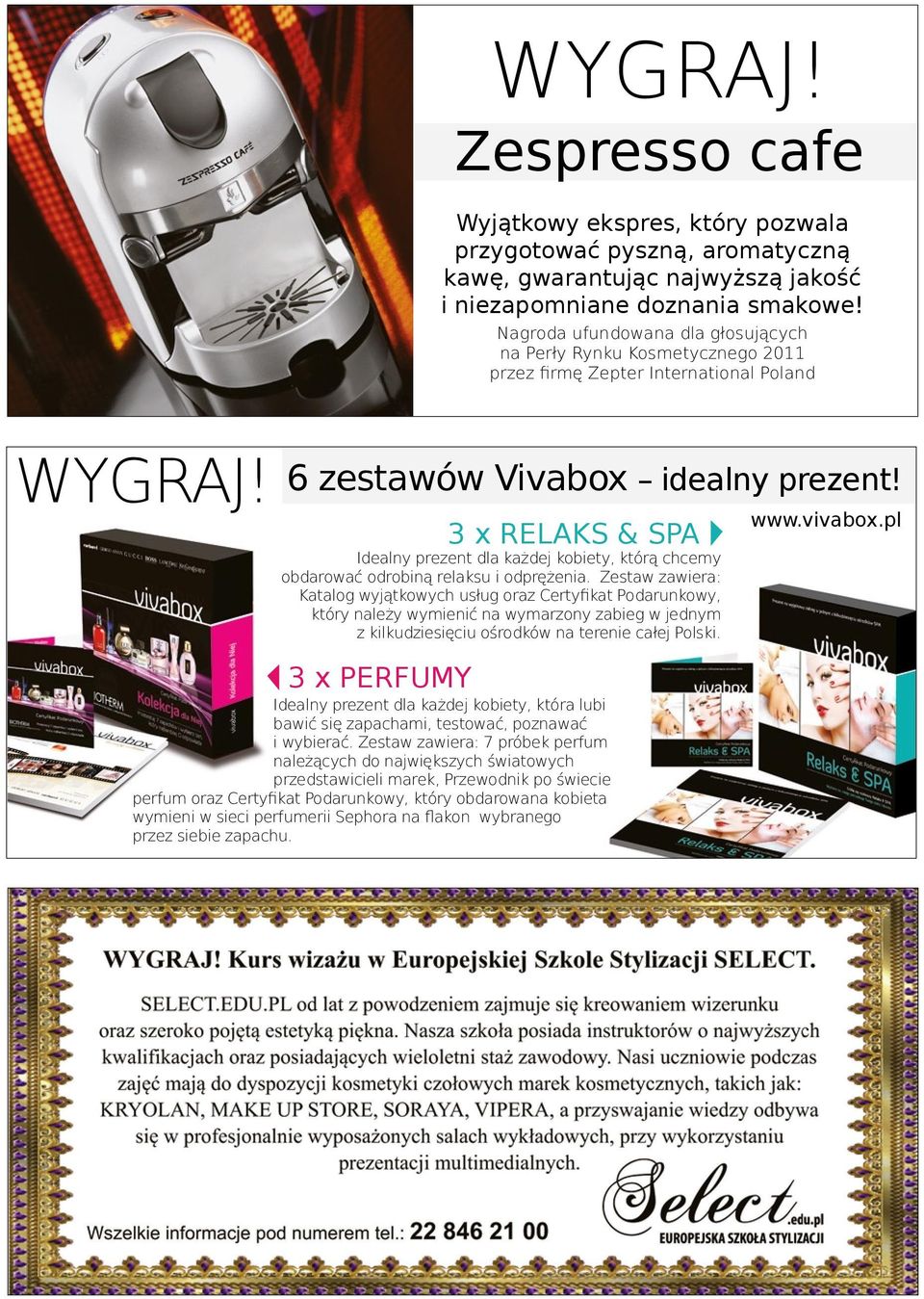 3 x RELAKS & SPA Idealny prezent dla każdej kobiety, którą chcemy obdarować odrobiną relaksu i odprężenia.