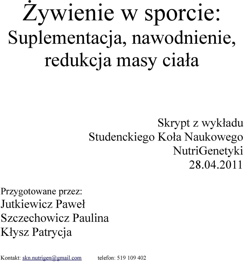 Paweł Szczechowicz Paulina Kłysz Patrycja Skrypt z