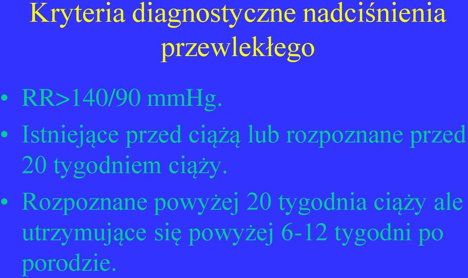 przed 20 tygodniem ciąży.