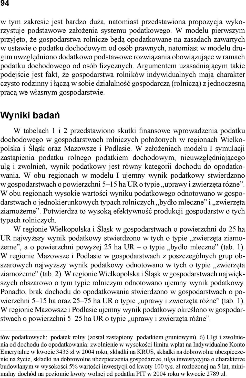 podstawowe rozwiązania obowiązujące w ramach podatku dochodowego od osób fizycznych.