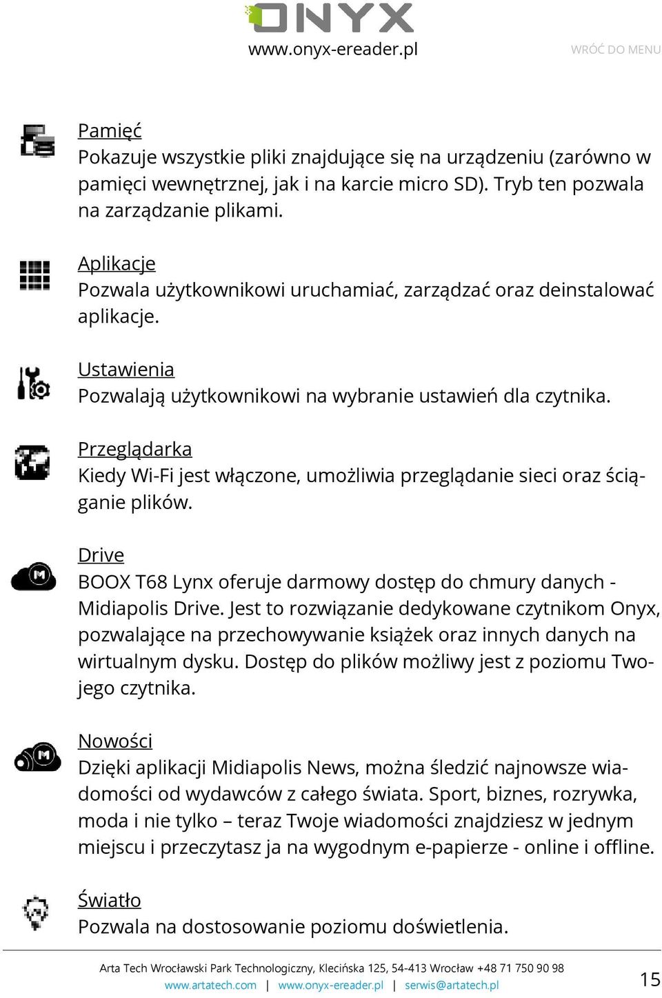 Przeglądarka Kiedy Wi-Fi jest włączone, umożliwia przeglądanie sieci oraz ściąganie plików. Drive BOOX T68 Lynx oferuje darmowy dostęp do chmury danych - Midiapolis Drive.