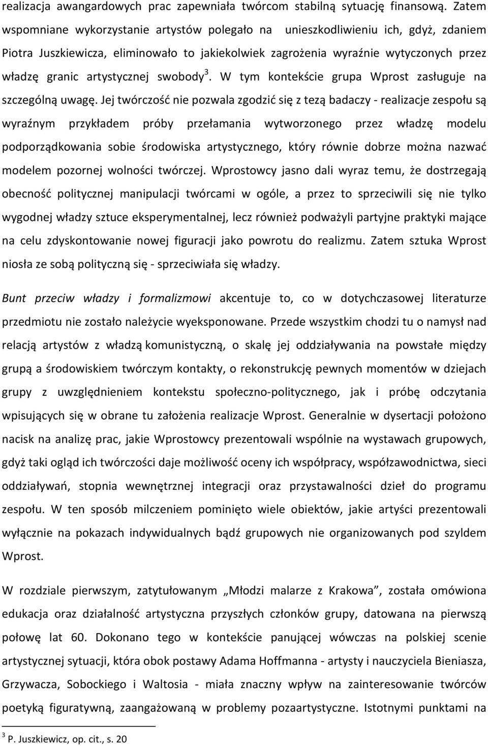 artystycznej swobody 3. W tym kontekście grupa Wprost zasługuje na szczególną uwagę.