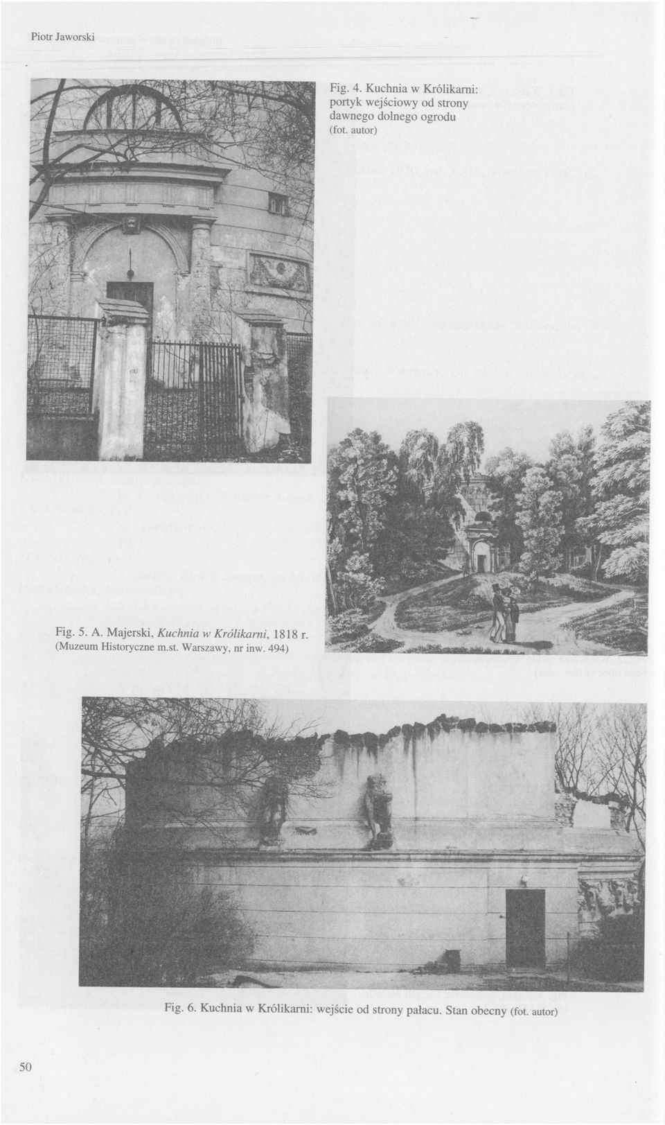 (fot. autor) Fig. 5. A. Majerski, Kuchnia w Królikarni, 1818 r.
