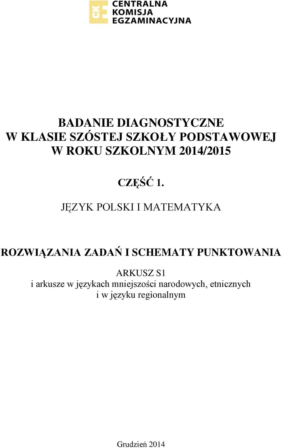 JĘZYK POLSKI I MATEMATYKA ROZWIĄZANIA ZADAŃ I SCHEMATY