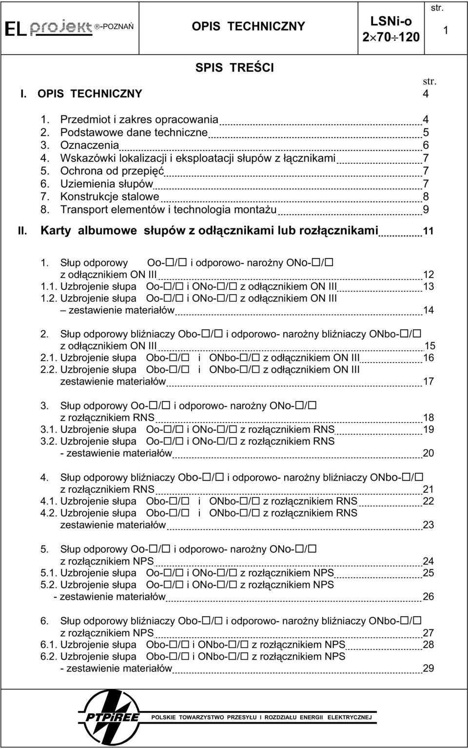 Karty albumowe s upów z od cznikami lub roz cznikami 11 1. S up odporowy Oo- / i odporowo- naro ny ONo- / z od cznikiem ON III 12 