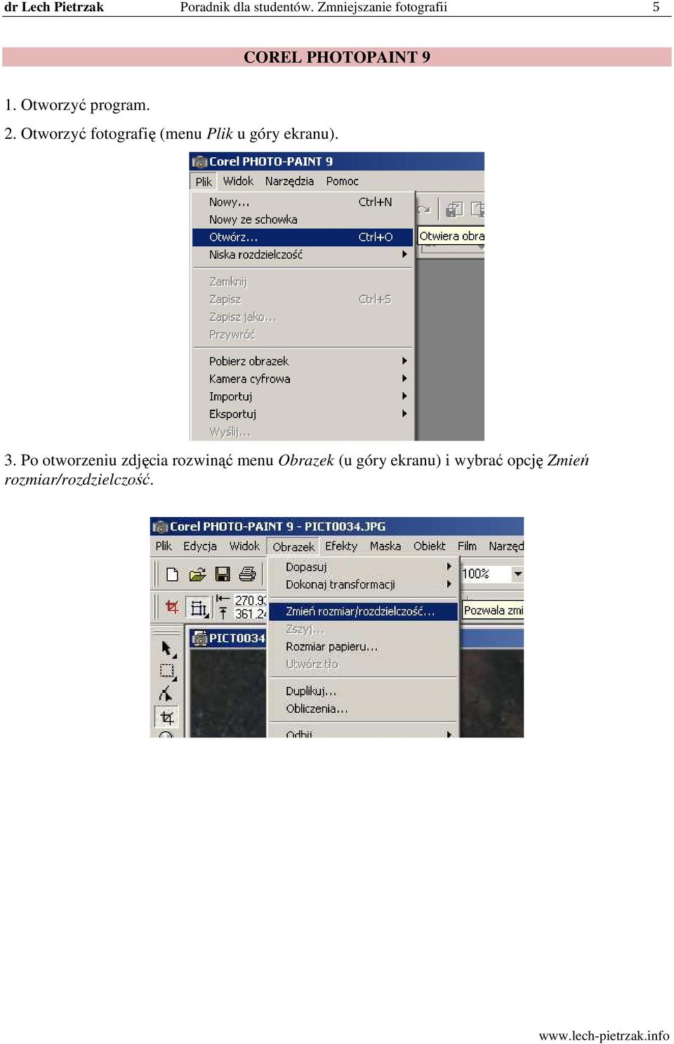 2. Otworzyć fotografię (menu Plik u góry ekranu). 3.