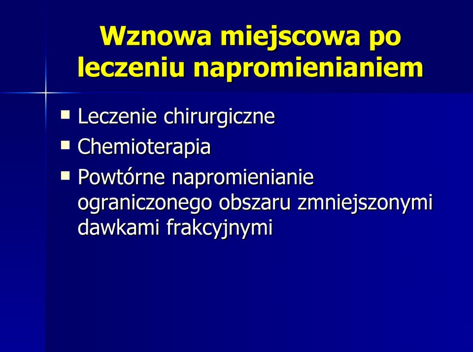 Chemioterapia Powtórne napromienianie