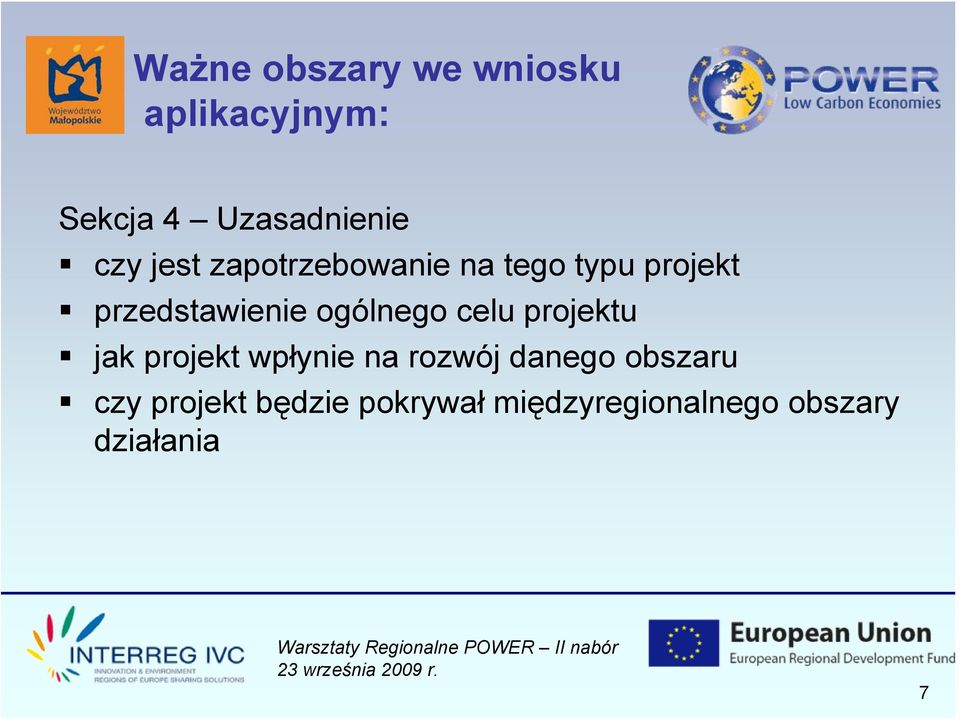 ogólnego celu projektu jak projekt wpłynie na rozwój danego