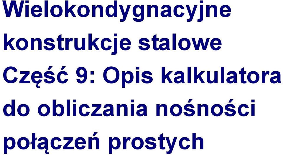 9: Opis kalkulatora do