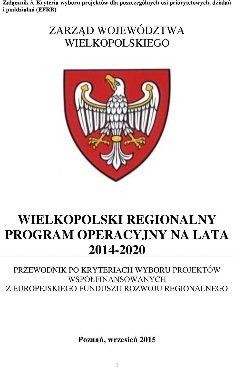 poddziałań (EFRR) ZARZĄD WOJEWÓDZTWA WIELKOPOLSKIEGO WIELKOPOLSKI REGIONALNY