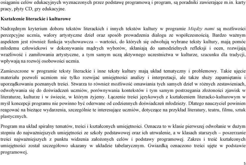 sposób prowadzenia dialogu ze współczesnością.