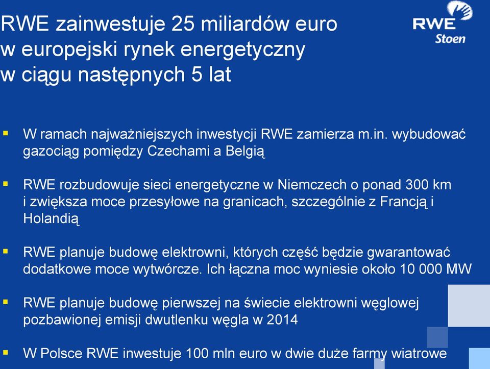 estycji RWE zamierza m.in.