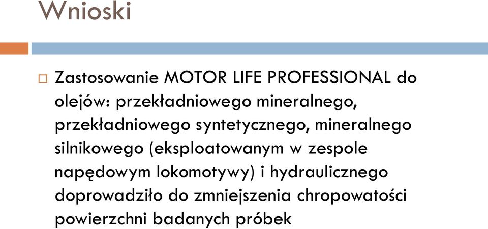 mineralnego silnikowego (eksploatowanym w zespole napędowym