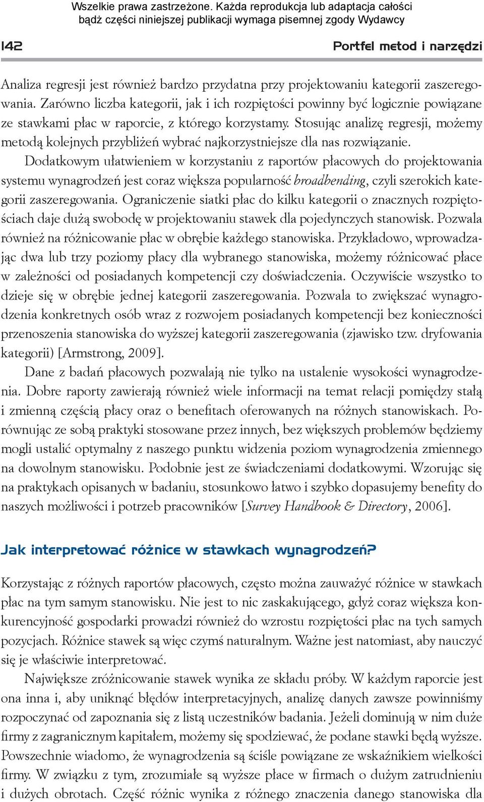 Stosując analizę regresji, możemy metodą kolejnych przybliżeń wybrać najkorzystniejsze dla nas rozwiązanie.