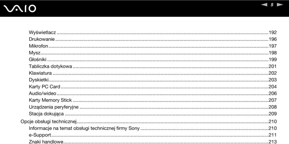 ..206 Karty Memory Stick...207 Urządzenia peryferyjne...208 Stacja dokująca.
